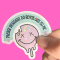 Please Hesitate to Reach Out to Me” Holographic Melting Smiley Sticker – Funny Pastel Vinyl Decal